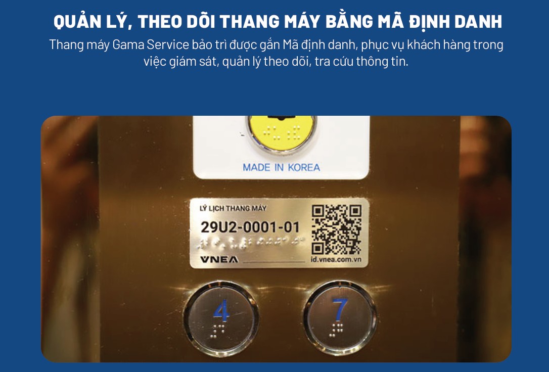 Với Gama Service, Khách hàng có thể quản lý việc bảo trì, sửa chữa thang máy minh bạch qua ứng dụng Mã định danh thang máy